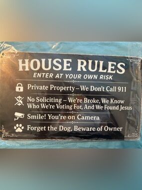 Front Door Warning Sign House Rules Metal Sign - Black and White